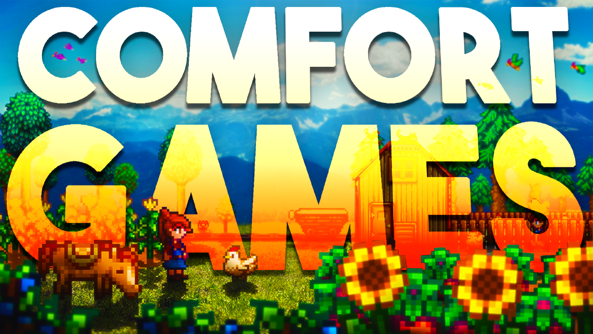Comfort Games Are Important